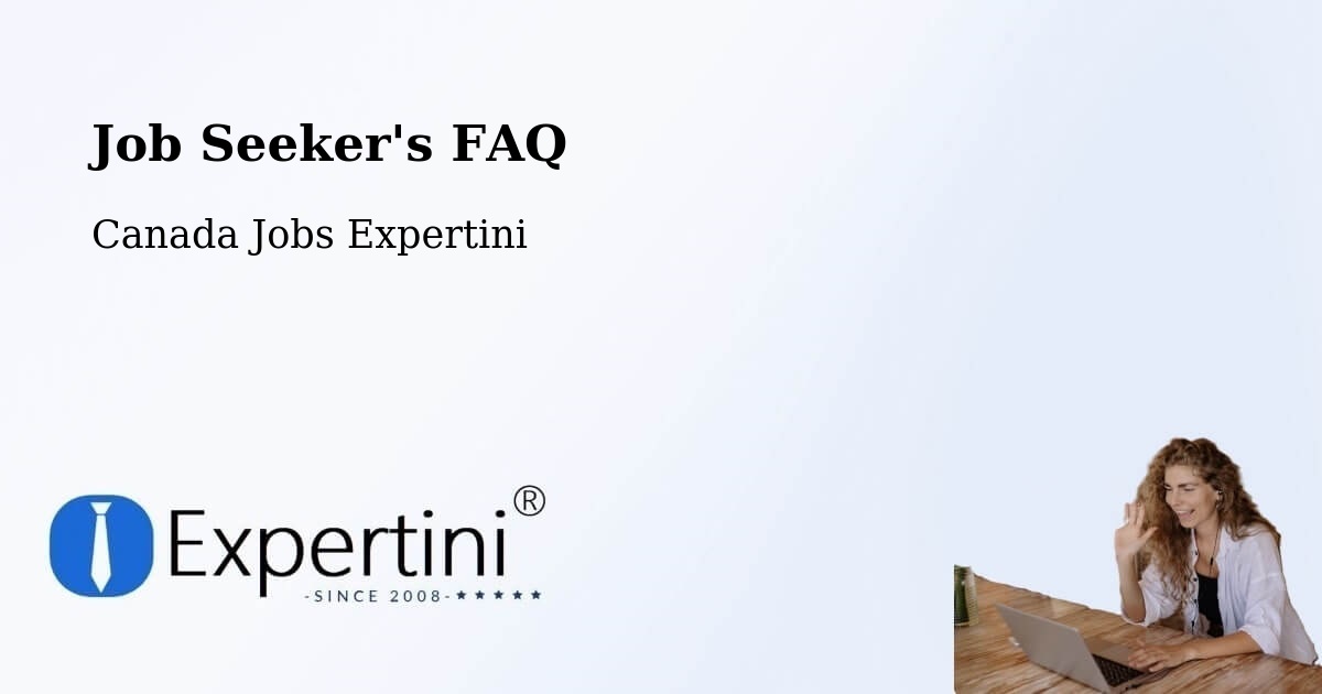 Job Seeker FAQ – Campbell River - Canada Jobs Expertini